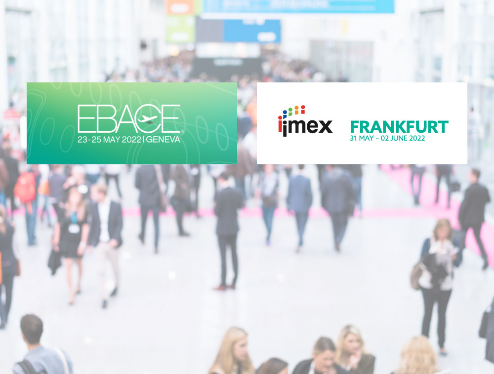 We look forward to meeting you again in person at EBACE in Geneva and IMEX in Frankfurt 2022