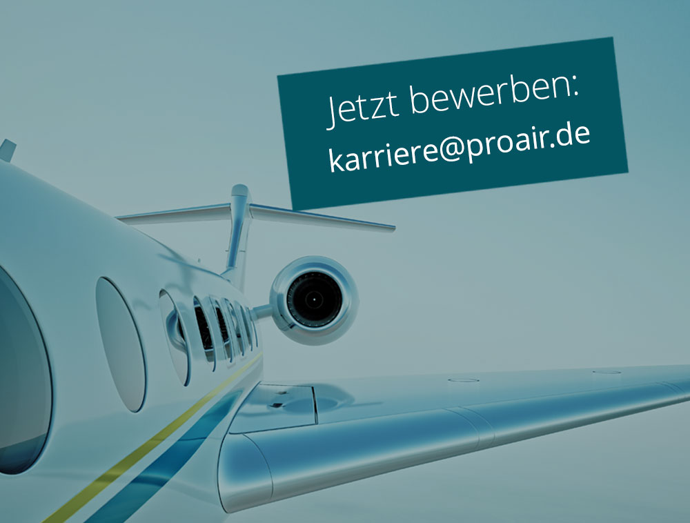Aktuelle Stellenangebote bei der ProAir-Charter-Transport GmbH und der ProAir Aviation GmbH